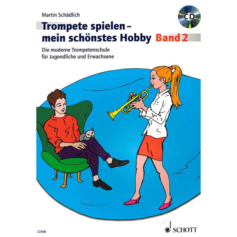 Schott Trompete spielen - mein schönstes Hobby Bd.2 Lehrbuch von Schott