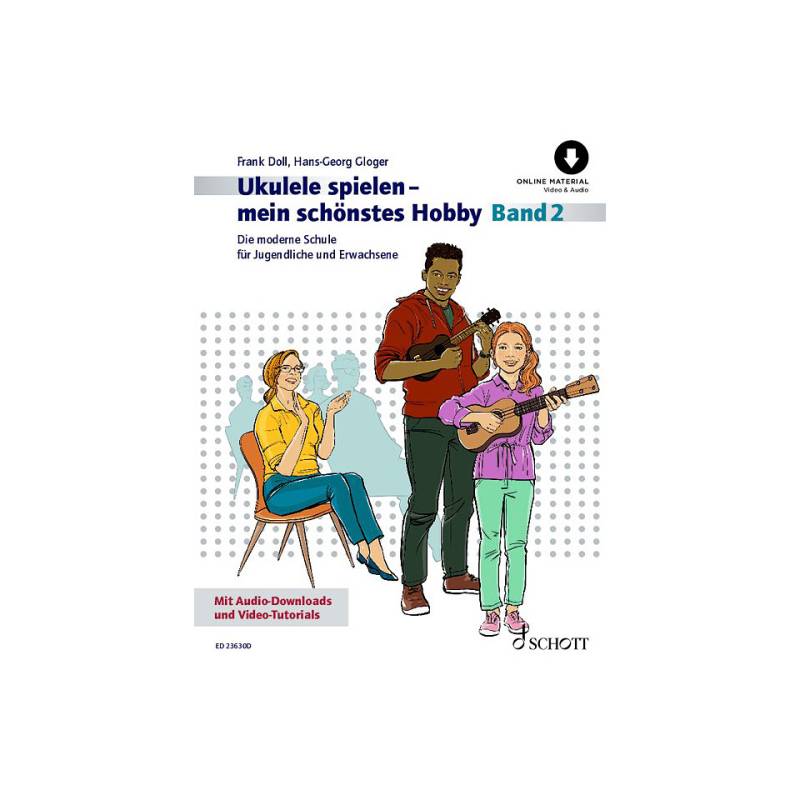 Schott Ukulele spielen - mein schönstes Hobby Bd.2 (Onlin Lehrbuch von Schott