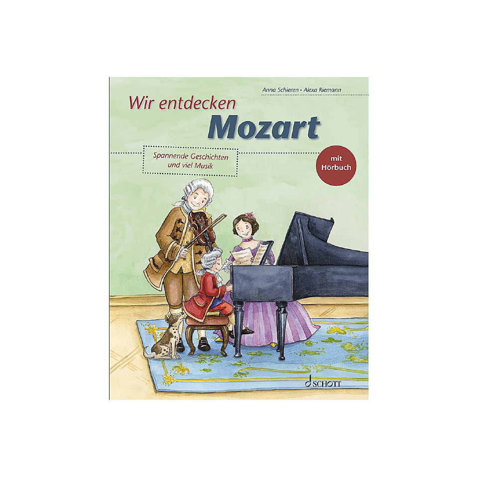 Schott Wir entdecken Mozart Musiktheorie von Schott