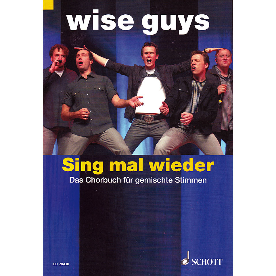 Schott Wise Guys - Sing mal wieder Chornoten von Schott