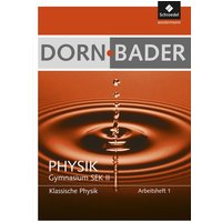 Dorn-Bader Physik 1. Arbeitsheft von Schroedel