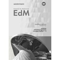 Elemente der Mathematik SII. Qualifikationsphase eA Leistungskurs: Lösungen 1. Niedersachsen von Schroedel