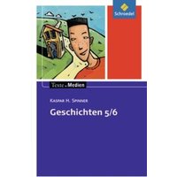 Geschichten 5 / 6: Textsammlung. Texte.Medien von Schroedel