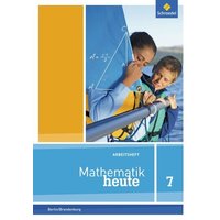 Mathematik heute 7. Arbeitsheft mit Lösungen. Berlin und Brandenburg von Schroedel