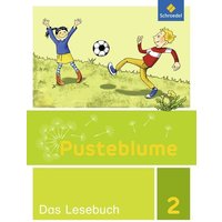 Pusteblume. Das Lesebuch 2. Schülerbuch. Allgemeine Ausgabe von Schroedel