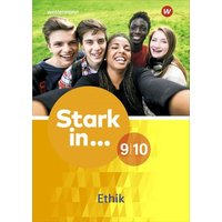 Stark in ... Themenhefte. Arbeitsheft Ethik 9 / 10 von Schroedel