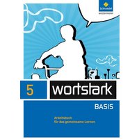 Wortstark 5. Arbeitsbuch. Zusatzmaterial Basis von Schroedel