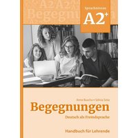 Begegnungen Deutsch als Fremdsprache A2+: Handbuch für Lehrende von Schubert Leipzig