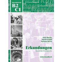 Erkundungen Deutsch als Fremdsprache B2/C1: Lehrerhandbuch von Schubert Leipzig