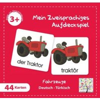 Mein Zweisprachiges Aufdeckspiel, Fahrzeuge, Türkisch (Kinderspiel) von Schulbuchverlag Anadolu GmbH