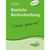 Dt. Rechtschr. - clever gelernt ab Kl. 5 von Schulwerkstatt