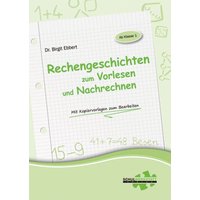 Ebbert, B: Rechengeschichten zum Vorlesen und Nachrechnen von Schulwerkstatt