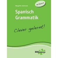 Spanisch Grammatik - clever gelernt von Schulwerkstatt