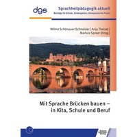 Mit Sprache Brücken bauen – in Kita, Schule und Beruf von Schulz-Kirchner