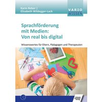 Sprachförderung mit Medien: Von real bis digital von Schulz-Kirchner