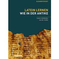 Latein lernen wie in der Antike von Schwabe Verlag Basel