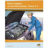 Mathe-Aufgaben aus dem Berufsalltag 7-8 von Scolix in der AAP Lehrerwelt GmbH