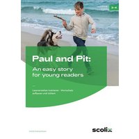 Paul and Pit: An easy story for young readers von Scolix in der AAP Lehrerwelt GmbH