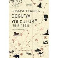 Doguya Yolculuk 1849 - 1851 von Sel Yayincilik