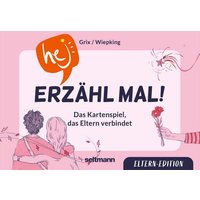 Hej! Erzähl mal! Eltern-Edition Hej! Erzähl mal! Eltern-Edition von Seltmann Publishers GmbH