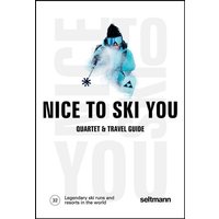 Nice To Ski You Nice To Ski You von Seltmann Publishers GmbH