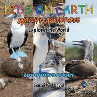 KIDS ON EARTH Wildlife Adventures - Explore The World Blue Footed Booby - Ecuador von Amazon Digital Services LLC - Kdp