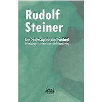 Die Philosophie der Freiheit von Severus Verlag