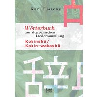 Wörterbuch zur altjapanischen Liedersammlung Kokinshu / Kokin-wakashu von Severus Verlag