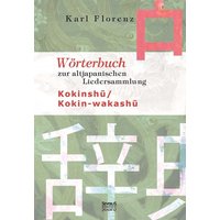 Wörterbuch zur altjapanischen Liedersammlung Kokinshu / Kokin-wakashu von Severus Verlag