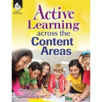 Active Learning Across the Content Areas von Shell Education