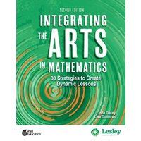 Integrating the Arts in Mathematics von Shell Education