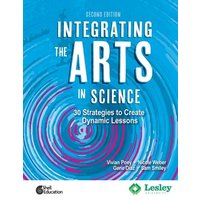 Integrating the Arts in Science von Shell Education