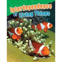 Interdependence of Living Things von Teacher Created Materials