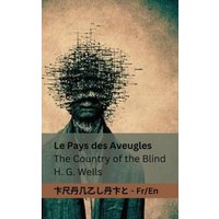 Le Pays des Aveugles / The Country of the Blind von Shortridge Books