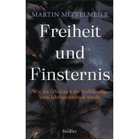 Freiheit und Finsternis von Siedler