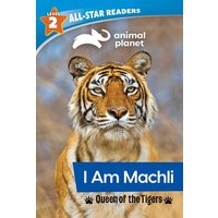 Animal Planet All-Star Readers: I Am Machli, Queen of the Tigers, Level 2 (Library Binding) von Silver Dolphin Books