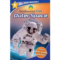 Smithsonian Kids All-Star Readers: Outer Space Level 1 von Silver Dolphin Books