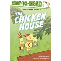 The Chicken House von Simon Spotlight