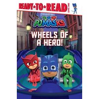 Wheels of a Hero! von Simon Spotlight