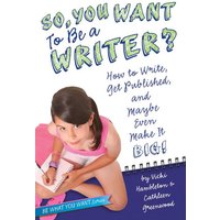 So, You Want to Be a Writer? von Aladdin Paperbacks