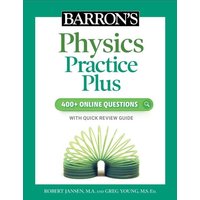 Barron's Physics Practice Plus: 400+ Online Questions and Quick Study Review von Simon & Schuster N.Y.