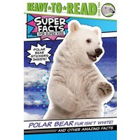 Polar Bear Fur Isn't White! von Simon & Schuster N.Y.