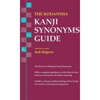 The Kodansha Kanji Synonyms Guide von Simon & Schuster N.Y.