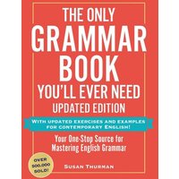 The Only Grammar Book You'll Ever Need, Updated Edition von Adams Media