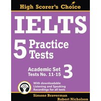 IELTS 5 Practice Tests, Academic Set 3 von Simone Braverman