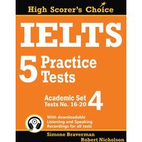 IELTS 5 Practice Tests, Academic Set 4 von Simone Braverman