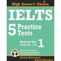 IELTS 5 Practice Tests, General Set 1 von Simone Braverman