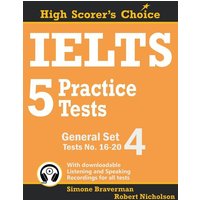 IELTS 5 Practice Tests, General Set 4 von Simone Braverman