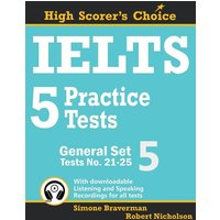 IELTS 5 Practice Tests, General Set 5 von Simone Braverman