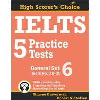 IELTS 5 Practice Tests, General Set 6 von Simone Braverman